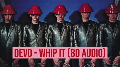 Whip It Good: Exploring the Lyrical Depths of Devo's Iconic Anthem