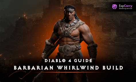 Whirlwind Barbarian: A Comprehensive Guide to Conquer the Battlefield