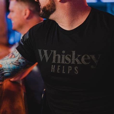 Whiskey Helps Shirt: How to Find the Perfect Fit for Your Style