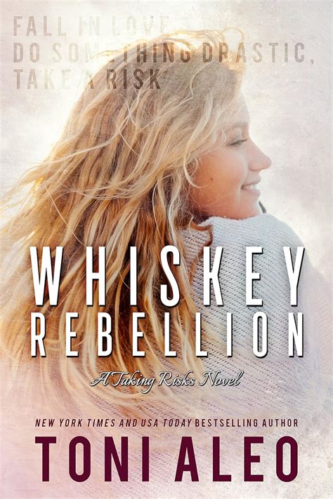 Whiskey Rebellion Taking Risk Series Volume 3 Reader
