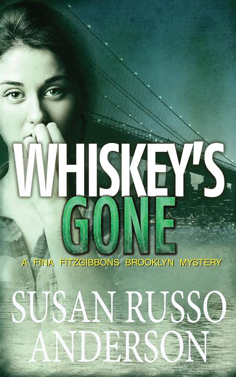 Whiskey s Gone A Fina Fitzgibbons Brooklyn Mystery Volume 3 Doc