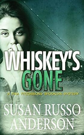 Whiskey s Gone A Fina Fitzgibbons Brooklyn Mystery Volume 3 Doc