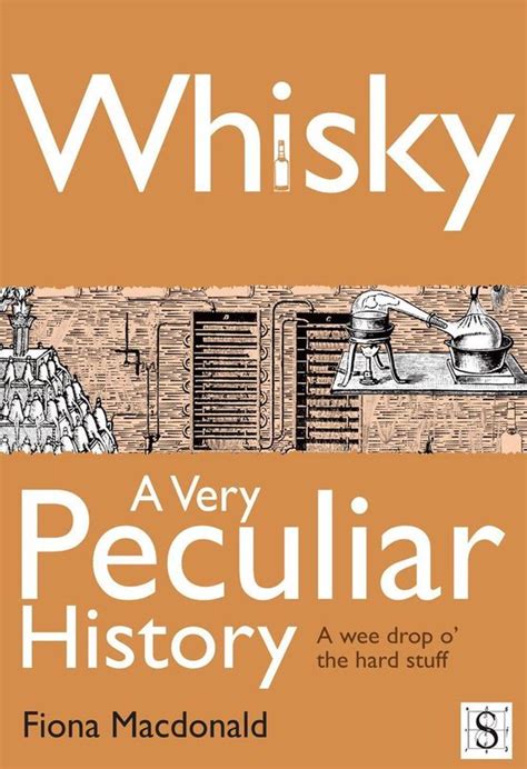 Whisky A Very Peculiar History Kindle Editon