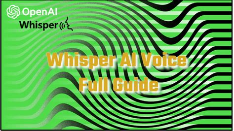 Whisper AI Voice Generator: Your Guide to 10,000+ Creative Uses