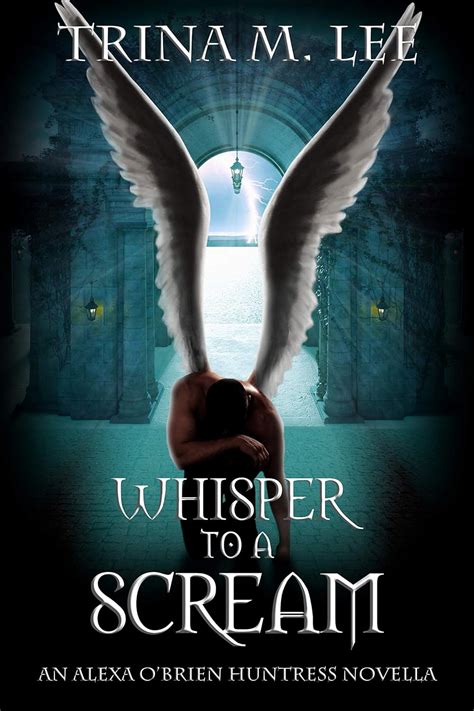 Whisper To A Scream Alexa O Brien Huntress Series PDF