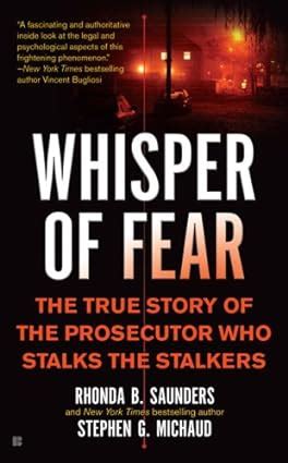 Whisper of Fear The True Story of the Prosecutor Who Stalks the Stalkers Berkley True Crime Doc