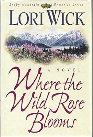 Whispers of Moonlight Where the Wild Rose Blooms rocky mountain memories series Epub
