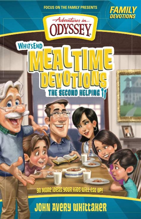 Whit s End Mealtime Devotions The Second Helping Adventures in Odyssey Books Epub