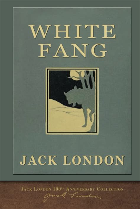 White Fang 100th Anniversary Collection Kindle Editon