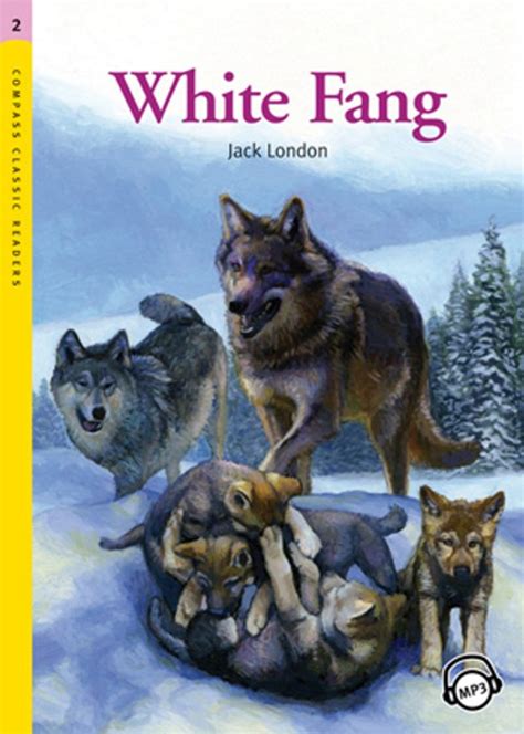 White Fang Compass Classic Readers Book 60