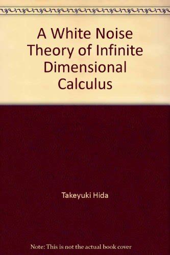 White Noise An Infinite Dimensional Calculus Ebook Doc