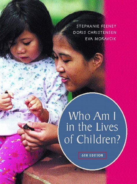 Who Am I In The Lives Of Children? An Introduction To Teaching Young Children PDF