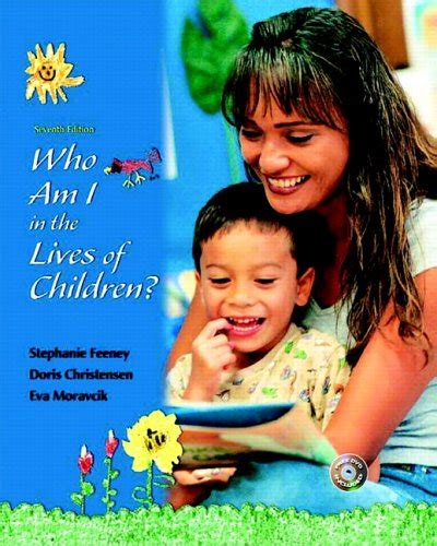 Who Am I in the Lives of Children and Early Childhood Settings and Approaches DVD 7th Edition PDF