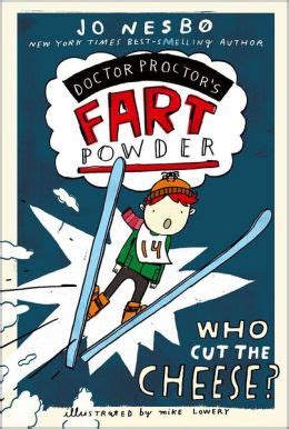Who Cut the Cheese Doctor Proctor s Fart Powder Kindle Editon