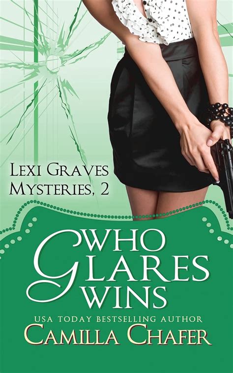 Who Glares Wins Lexi Graves Mysteries Book 2 Volume 2 Doc