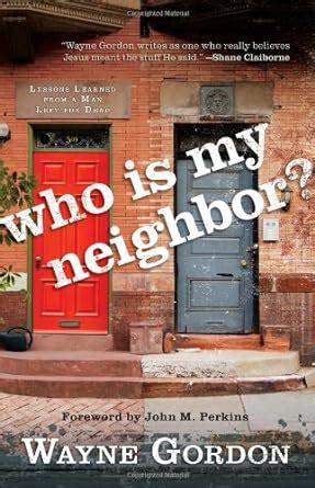 Who Is My Neighbor Lessons Learned From a Man Left for Dead Reader