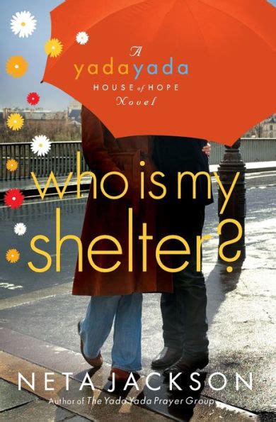 Who Is My Shelter Yada Yada House of Hope Book 4 Reader