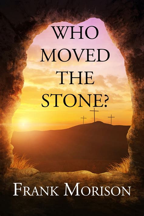 Who Moved the Stone? Ebook Kindle Editon