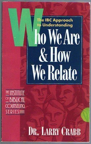 Who We Are and How We Relate The Ibc Approach to Understanding What Makes People Reader