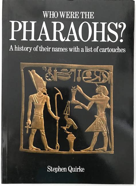 Who Were the Pharaohs? A History of Their Names with a List of Cartouches Ebook Reader