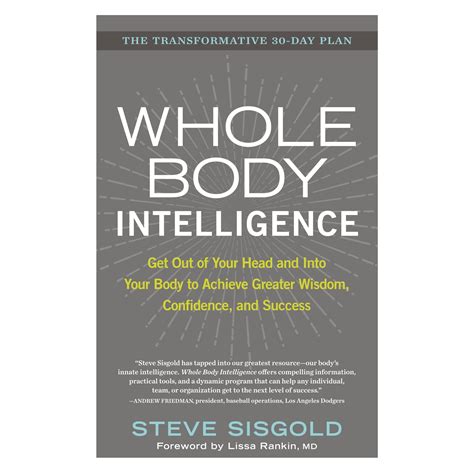 Whole Body Intelligence Get Out of Your Head and Into Your Body to Achieve Greater Wisdom Confidence and Success Epub