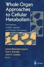 Whole Organ Approaches to Cellular Metabolism Permeation, Cellular Uptake and Product Formation Doc