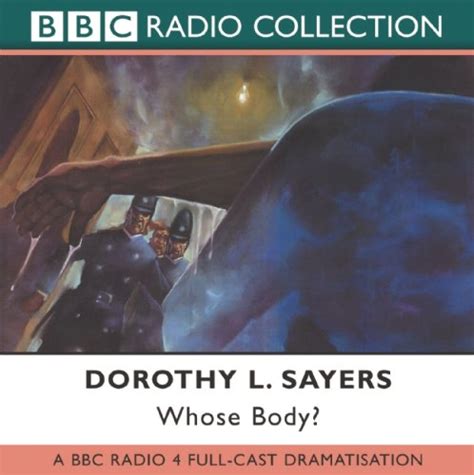 Whose Body BBC Radio 4 Full-cast Dramatisation BBC Radio Collection Kindle Editon