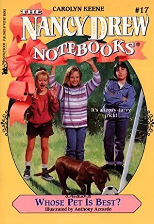 Whose Pet Is Best Nancy Drew Notebooks Book 17