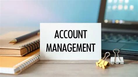 Why Account Management Matters