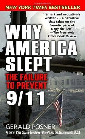 Why America Slept The Failure to Prevent 9 11