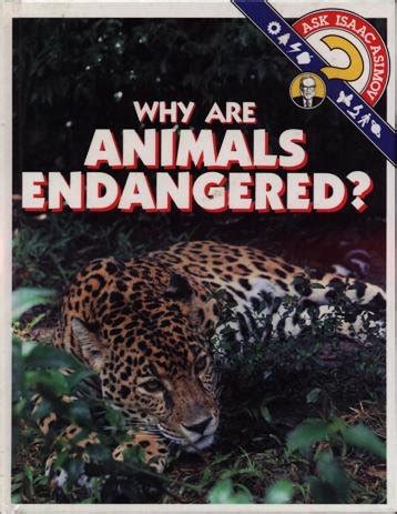 Why Are Animals Endangered Ask Isaac Asimov PDF