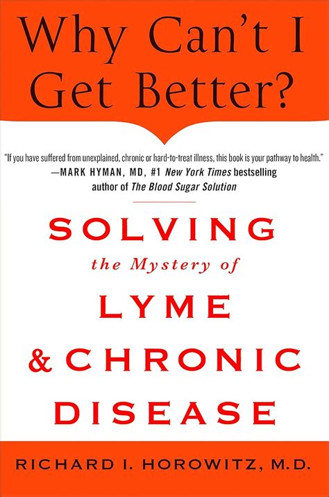 Why Can t I Get Better Solving the Mystery of Lyme and Chronic Disease Kindle Editon