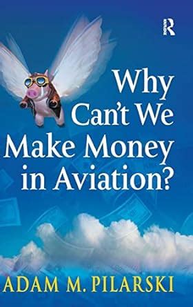 Why Can t We Make Money in Aviation Epub