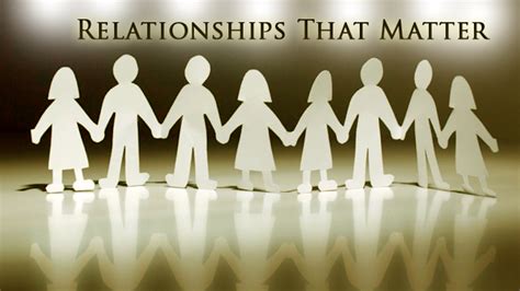 Why Cherished Relationships Matter