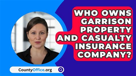 Why Choose Garrison Property & Casualty Insurance?