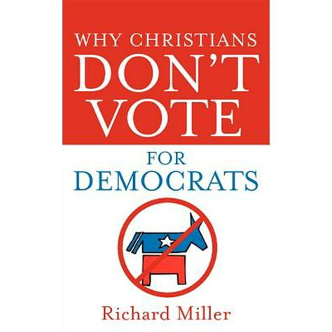 Why Christians Dont Vote For Democrats Kindle Editon