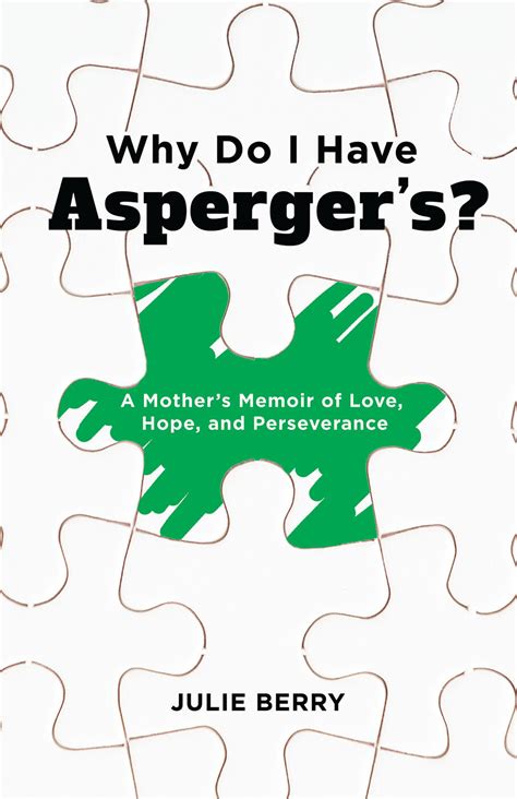 Why Do I Have Asperger s A Mother s Memoir of Love Hope and Perseverance Epub