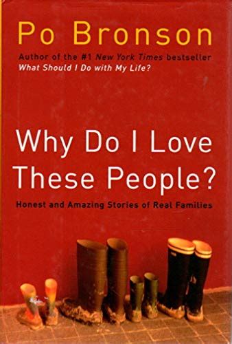 Why Do I Love These People Honest and Amazing Stories of Real Families PDF