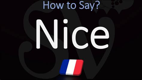 Why France Nice Pronunciation Matters