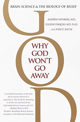 Why God Won t Go Away Brain Science and the Biology of Belief Doc