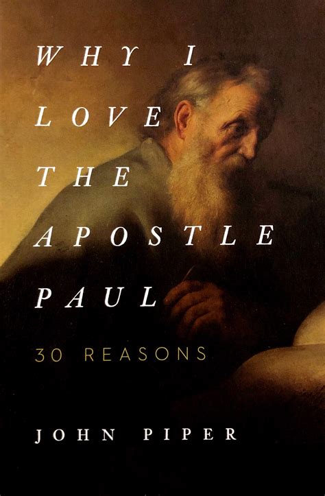 Why I Love the Apostle Paul Reader
