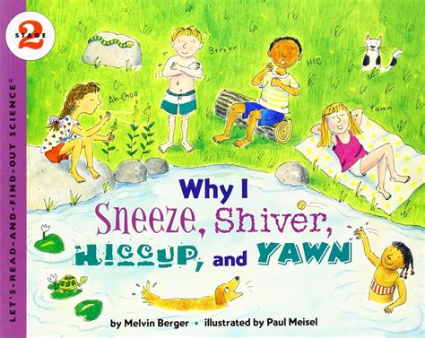 Why I Sneeze Shiver Hiccup Yawn Let s-Read-and-Find-Out Science 2 Kindle Editon