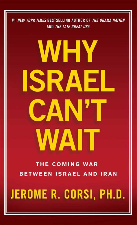 Why Israel Cant Wait: The Coming War Between Israel and Iran Reader