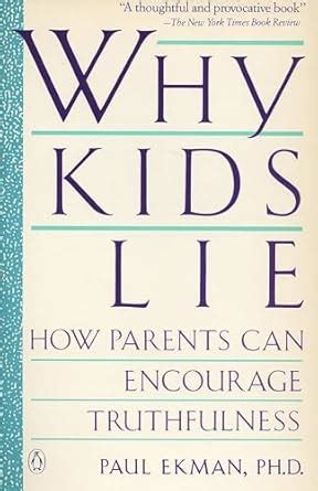 Why Kids Lie How Parents Can Encourage Truthfulness Epub