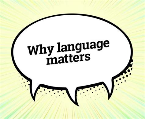 Why Language Matters