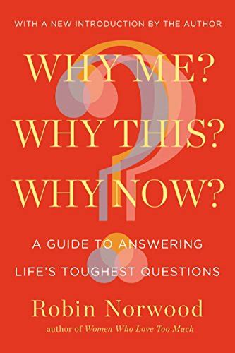 Why Me Why This Why Now A Guide to Answering Life s Toughest Questions Epub