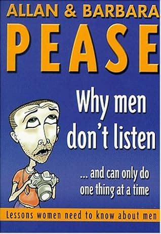 Why Men Don t Listen and Can Only Do One Thing at a Time Lessons Women Need To Know About Men Epub