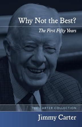 Why Not the Best The First Fifty Years Reader