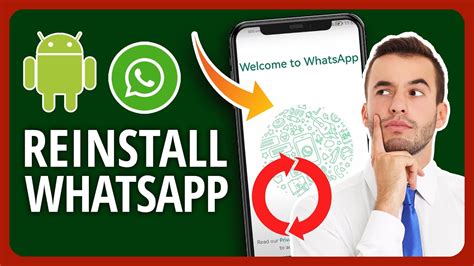 Why Reinstall WhatsApp?