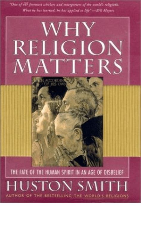 Why Religion Matters The Fate of the Human Spirit in an Age of Disbelief Kindle Editon